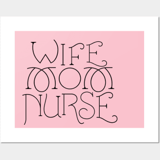 Wife Mom Nurse black text Posters and Art